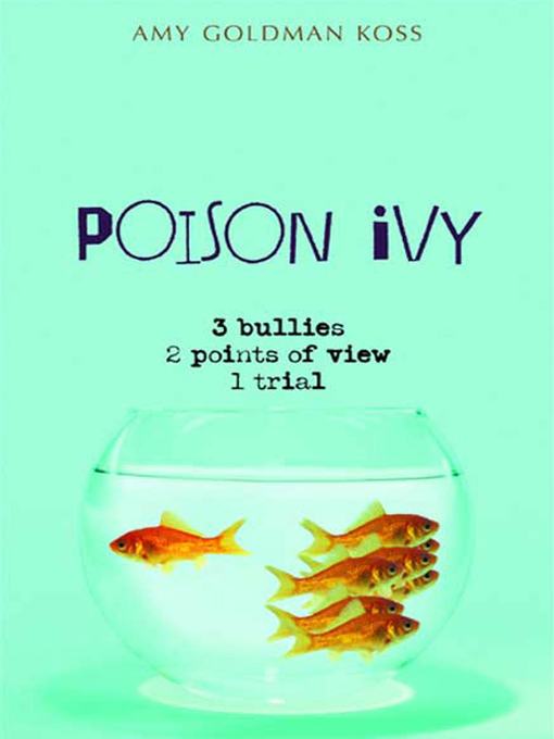 Title details for Poison Ivy by Amy Goldman Koss - Wait list